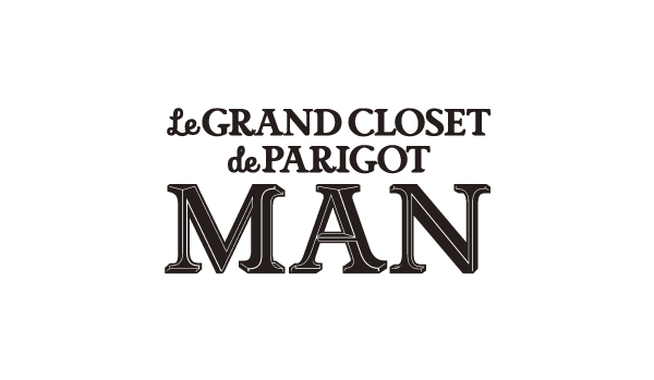 セレクトショップ　パリゴの首都圏初のメンズ新業態 「Le GRAND CLOSET de PARIGOT / MAN」が「GINZA SIX」にオープン